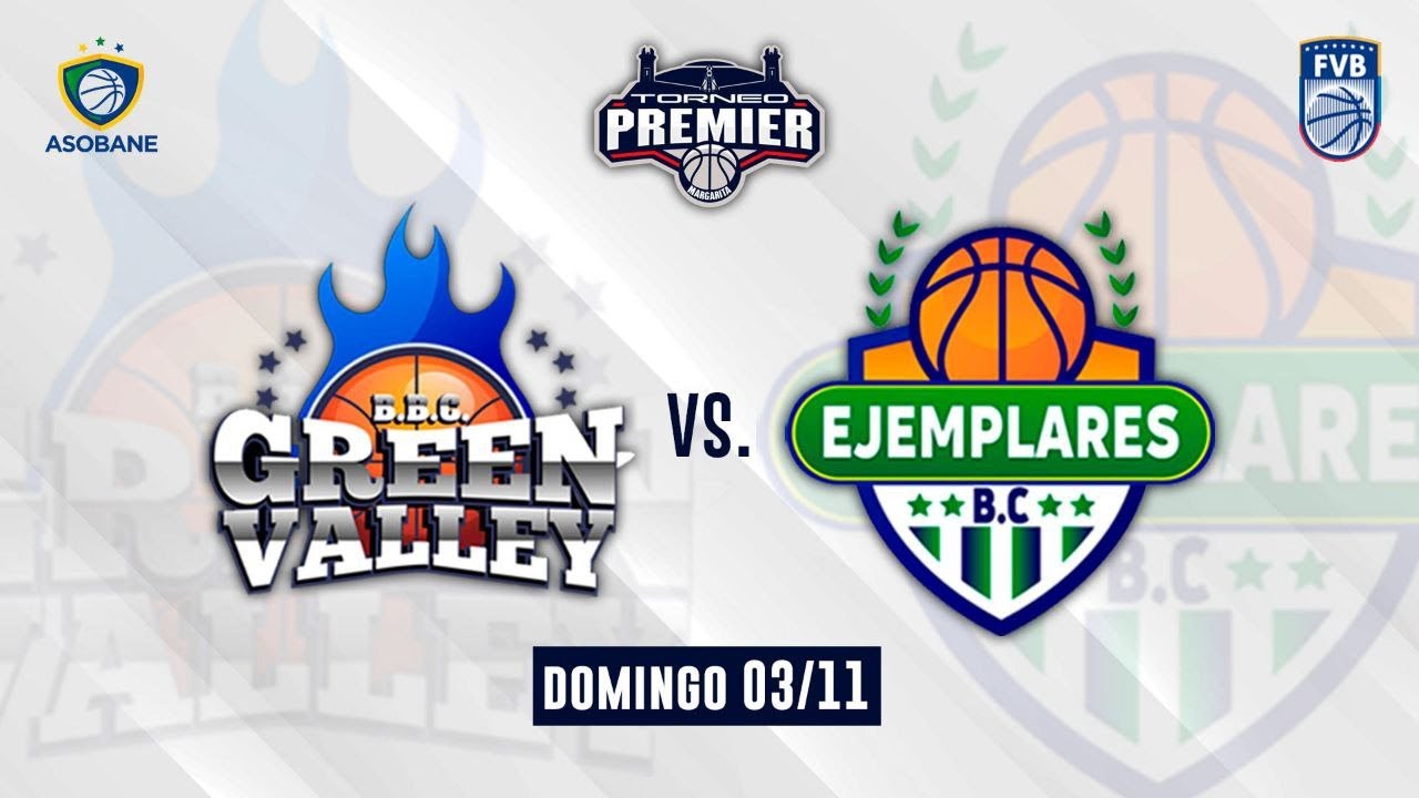 TORNEO PREMIER MARGARITA | GREEN VALLEY B.B.C Vs. EJEMPLARES B.C
