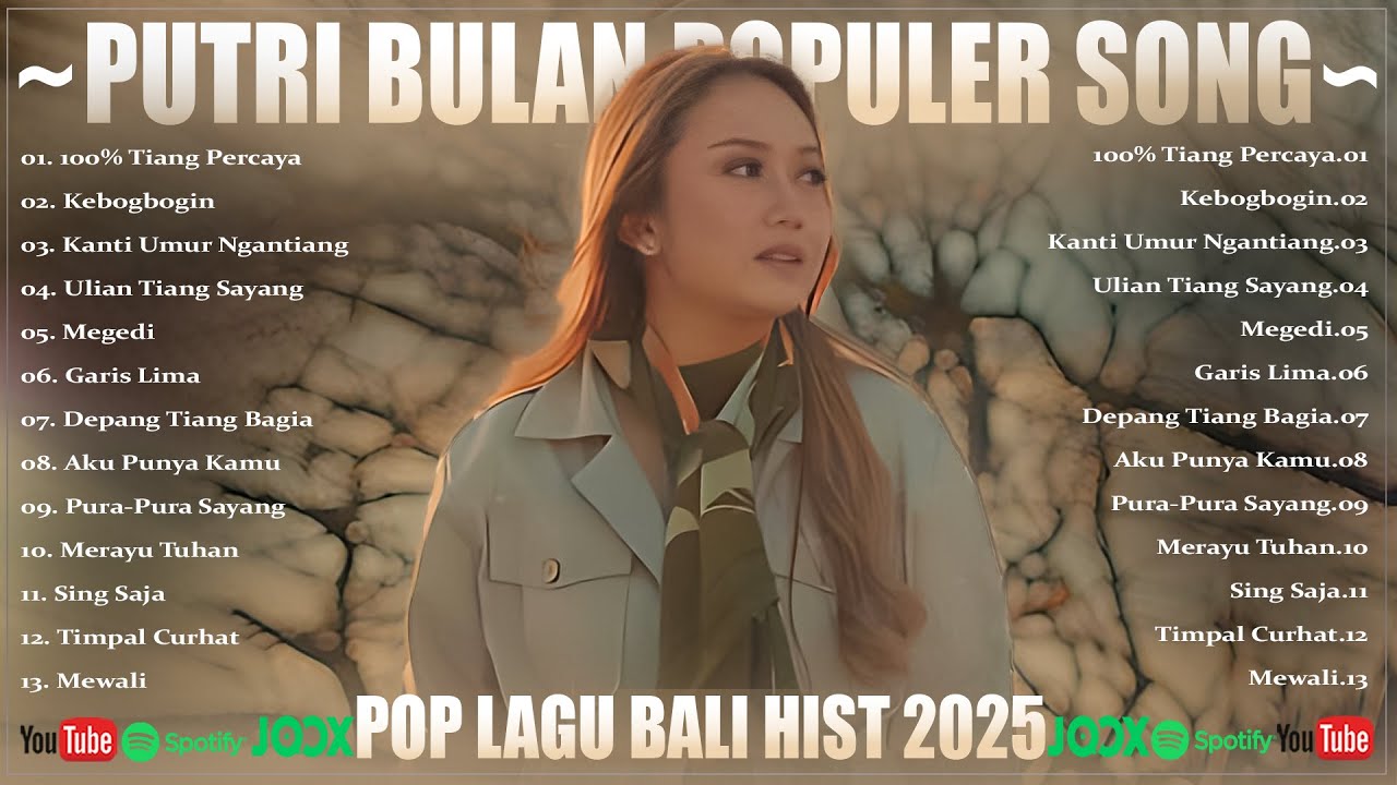 LAGU BALI TERPOPULER 2025 - POP LAGU BALI HIST & TERBAIK SAAT INI | PUTRI BULAN OFFICIAL