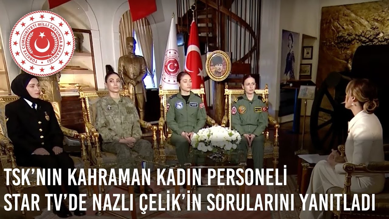 Türk Silahlı Kuvvetlerimizin Kahraman Kadın Personeli Star TV’de Nazlı Çelik’in Sorularını Yanıtladı