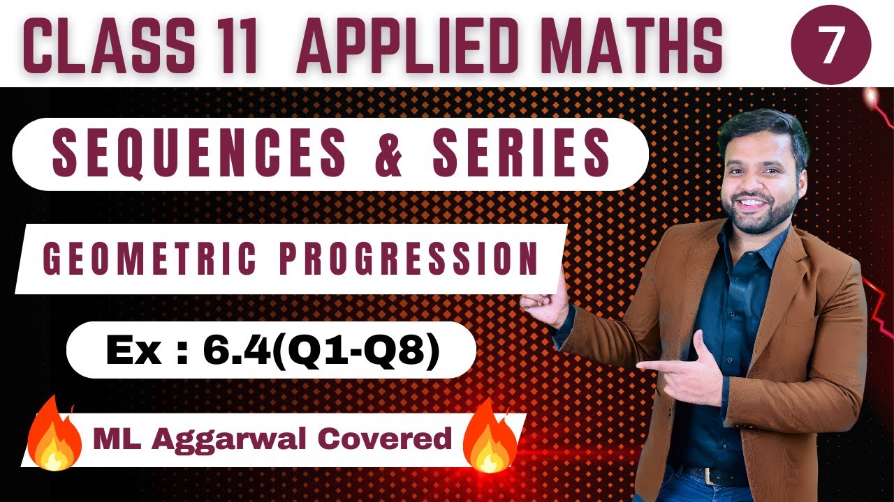 Ex 6.4(Q1-Q8) Geometric Progression  | Sequences & Series Applied Maths Class 11 | Sri Kautilya