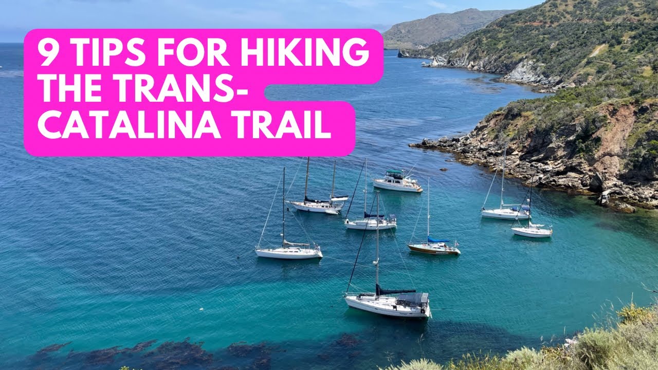 Nine tips for thru-hiking the 38.5-mile Trans-Catalina Trail on Catalina Island in California