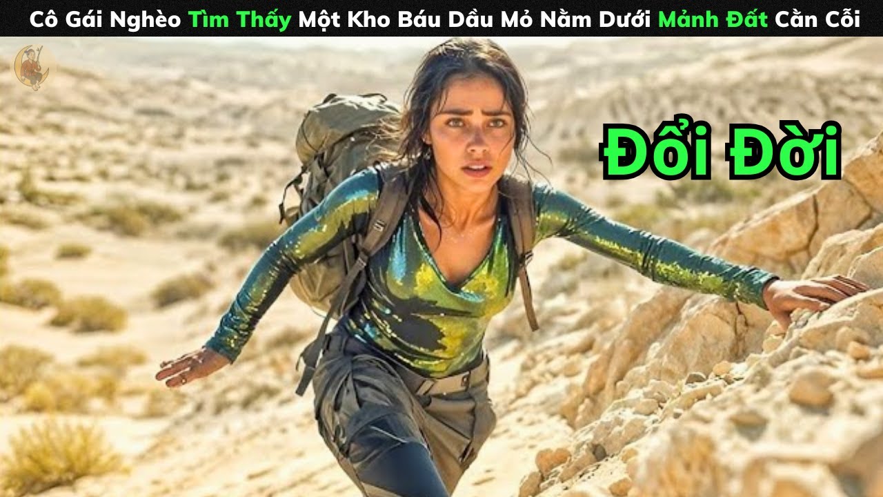 [Review Phim] Cô Gái Nghèo Tìm Thấy Một Kho Báu Dầu Mỏ Nằm Dưới Mảnh Đất Cằn Cỗi