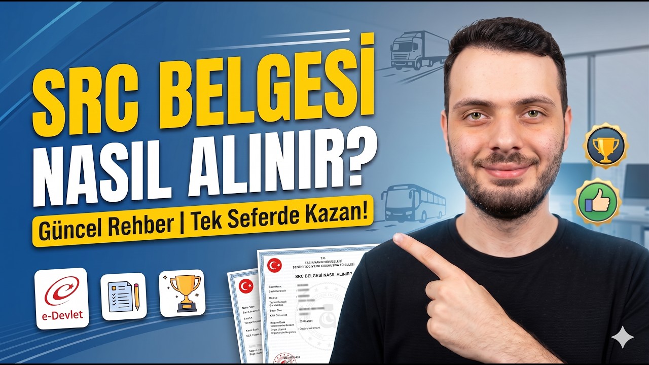 SRC Belgesi Nasıl Alınır? Şof&ouml;rler İ&ccedil;in G&uuml;ncel Şartlar ve S&uuml;re&ccedil;