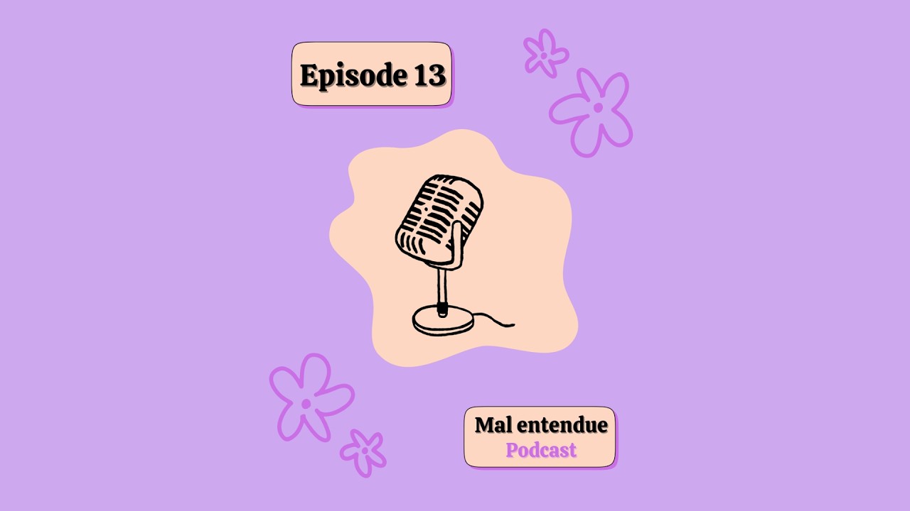 Mal entendue #13
