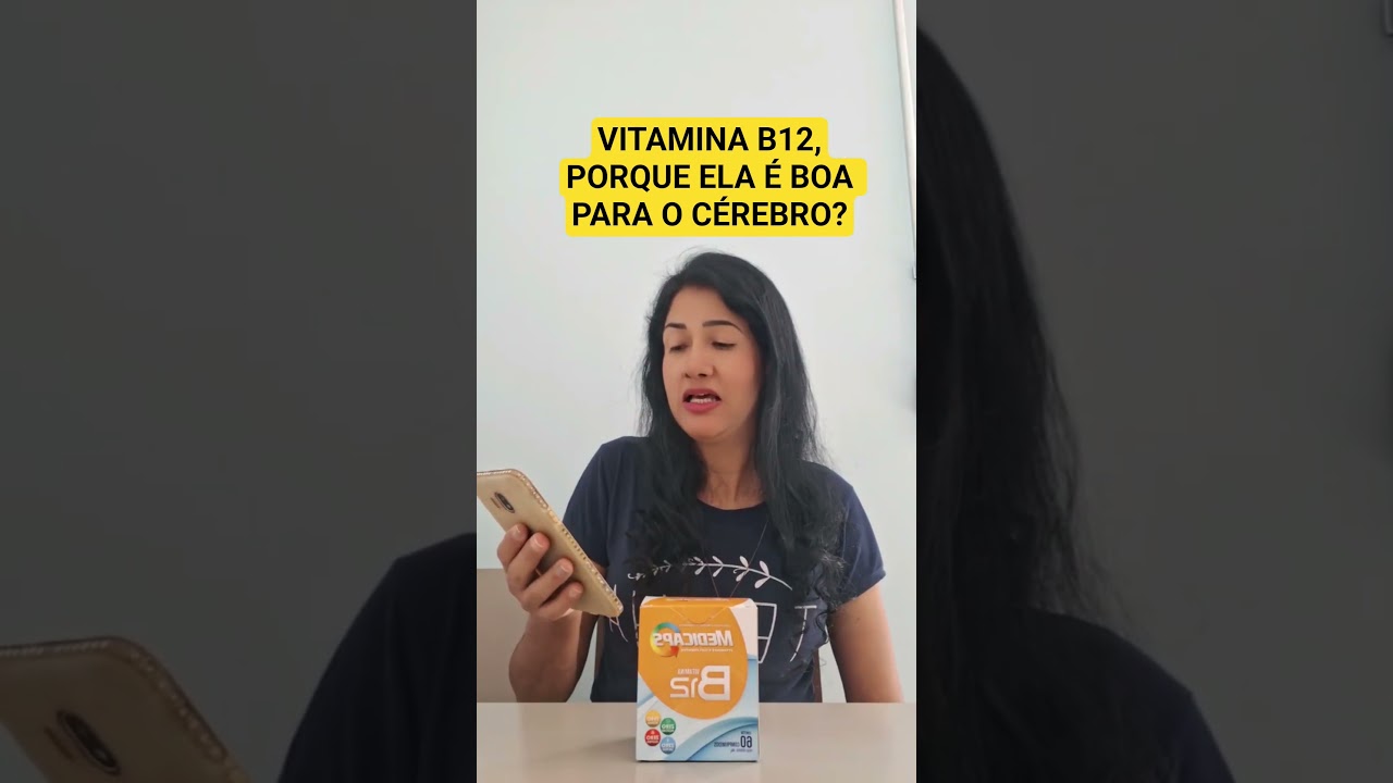 VITAMINA B12, POQUE É BOA PARA O CÉREBRO?   