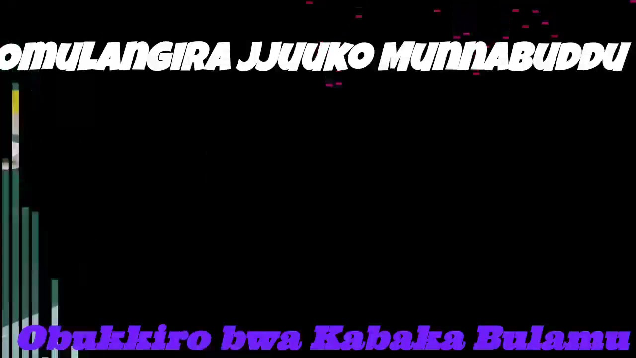 Obukkiro bwa Kabaka Bulamu - Omulangira Jjuuko Munnabuddu