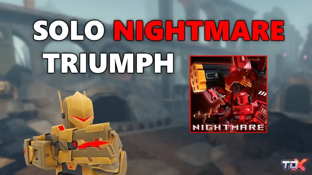 TDX SOLO NIGHTMARE MODE TRIUMPH
