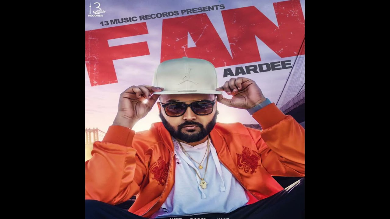 #Fan | fan song | aardee | latest Punjabi song | byg byrd | manjit | 13 music records |