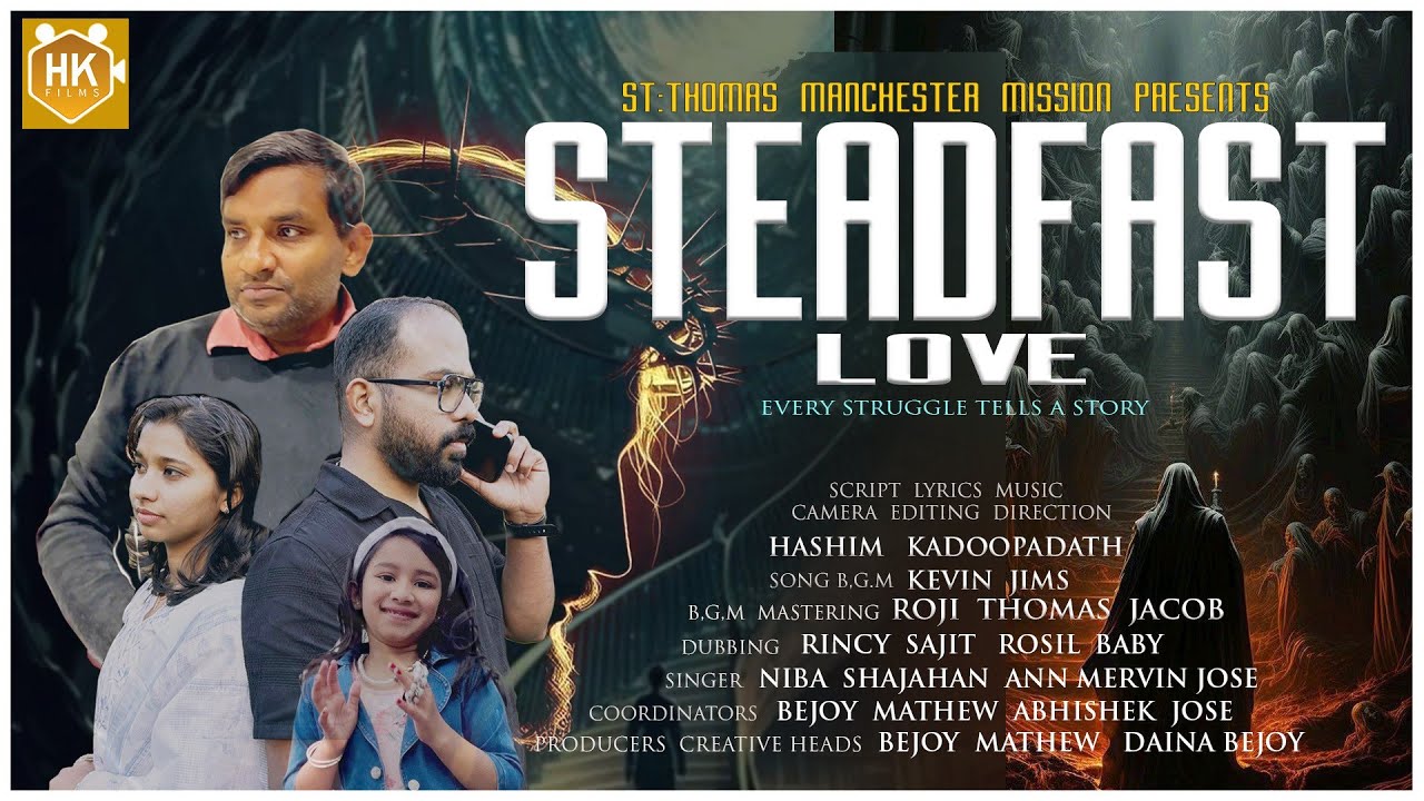 Steadfast Love | Malayalam short film | UK Bible Kalolsavam Fest 2024 | By Hashim Kadoopadath