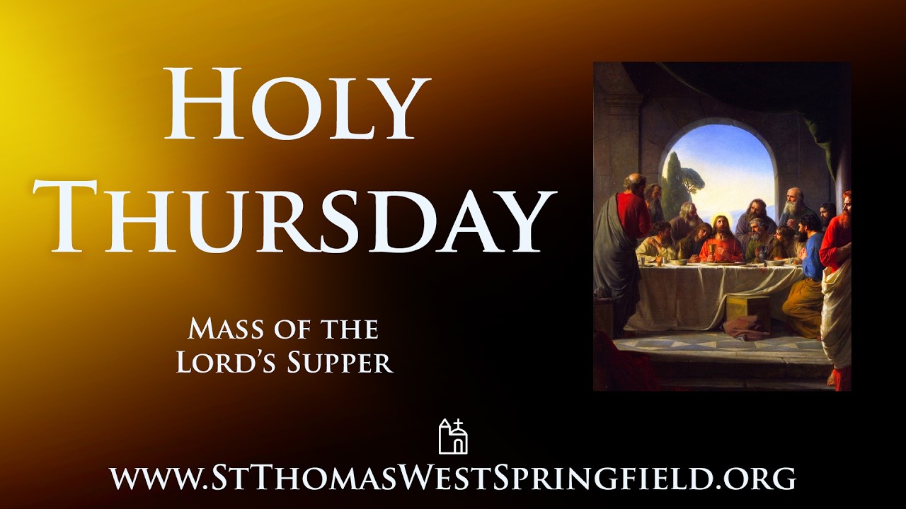 Holy Thursday Mass of the Lord's Supper, April 2, 2026