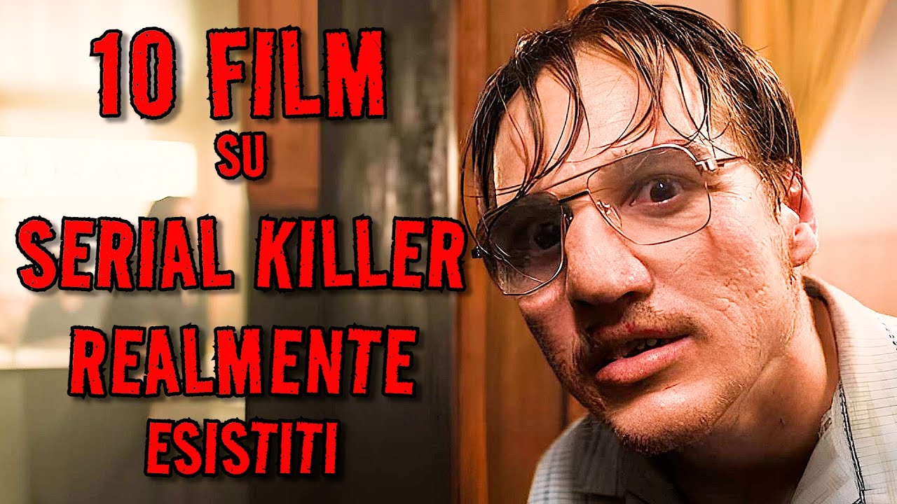 I 10 Film sui SERIAL KILLER Migliori di Sempre