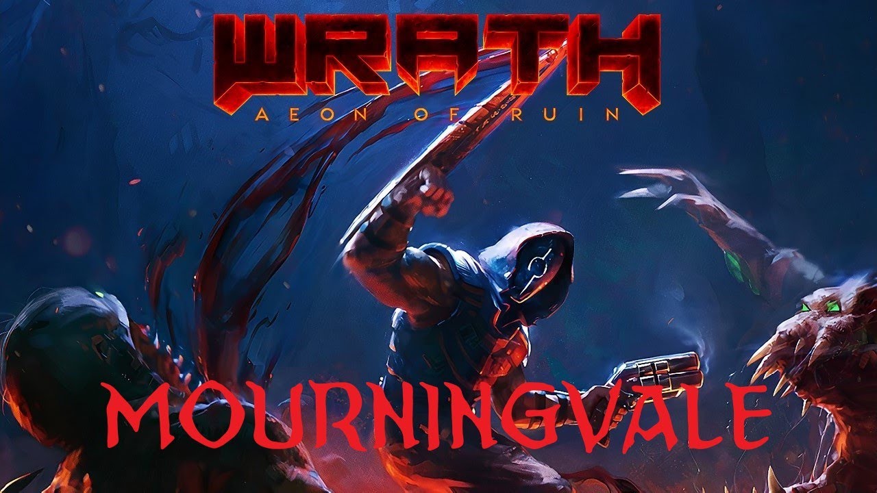 WRATH: Aeon of Ruin First World: Mourningvale (All Secrets | Hard | 100%)