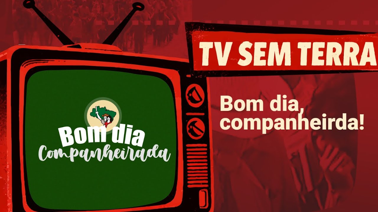 TV Sem Terra | Bom dia, companheirada (21.01)