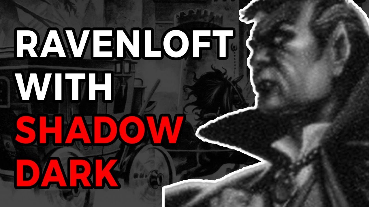 Run I6 Ravenloft with the Shadowdark RPG