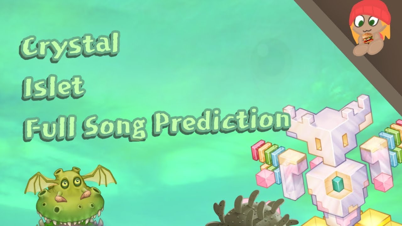 Crystal Islet Full Song Prediction 