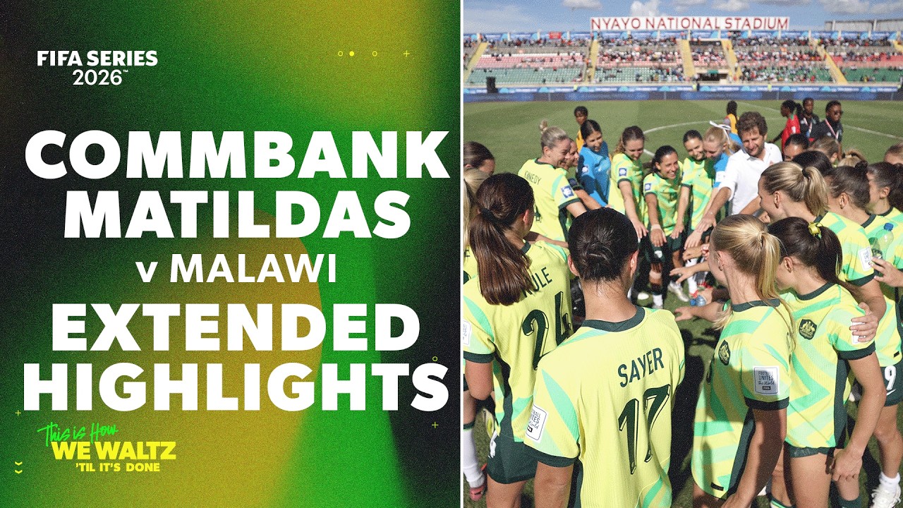 🖐 ⭐️ Five star performance from the Matildas | FIFA Series 2026&trade; Extended Highlights