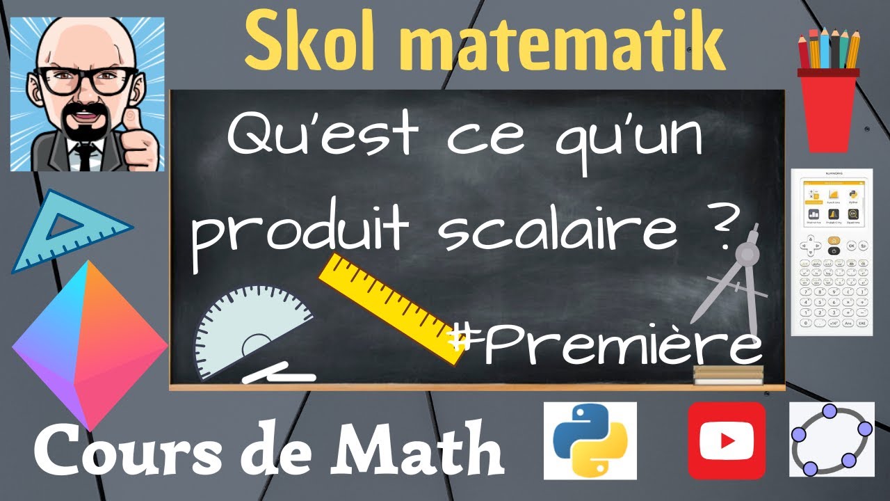 C'EST QUOI UN PRODUIT SCALAIRE ? QUELLE APPLICATION EN PHYSIQUE