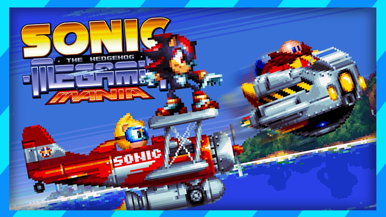 SONIC MANIA MEGAMIX IS BLOWING MY MIND