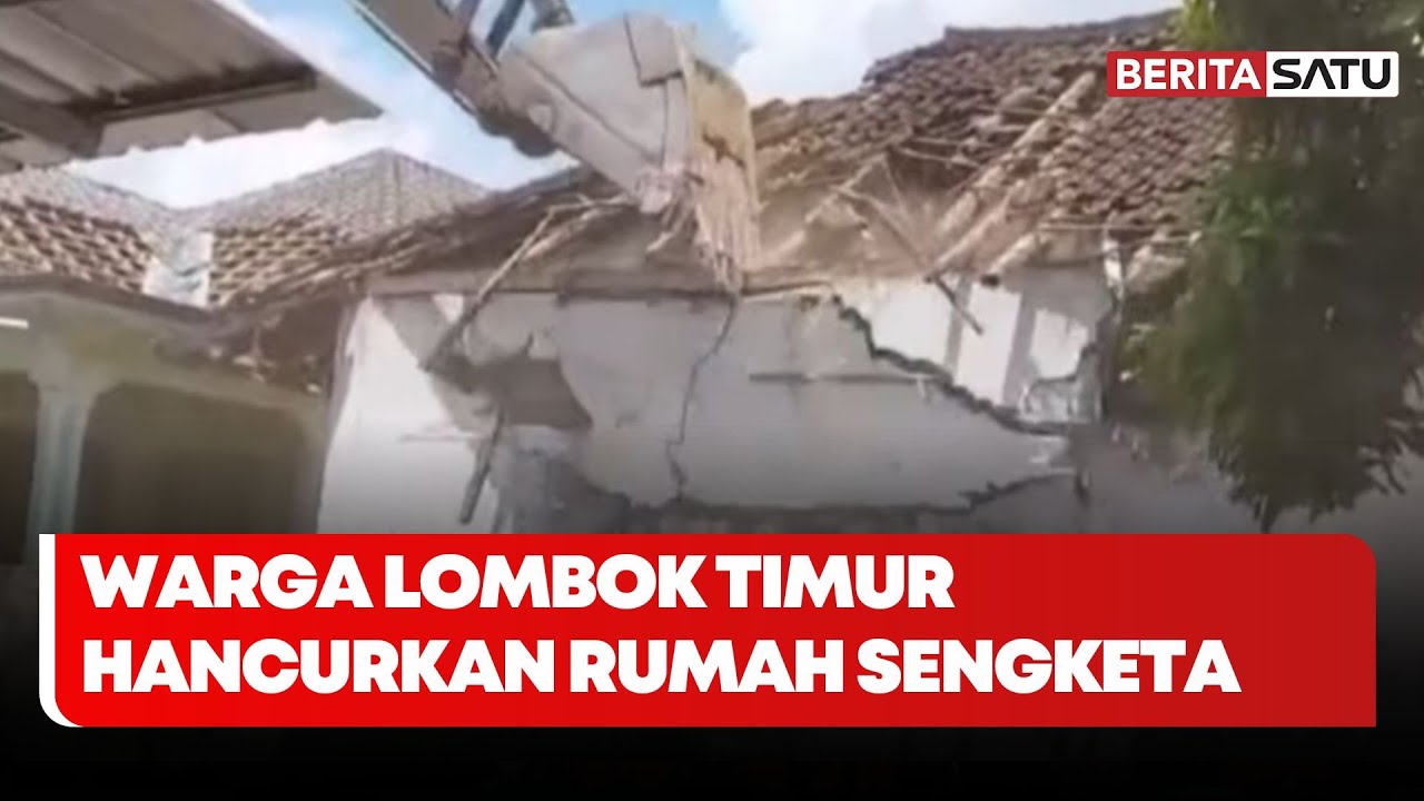 Warga Lombok Timur Hancurkan Rumah Sengketa | Beritasatu