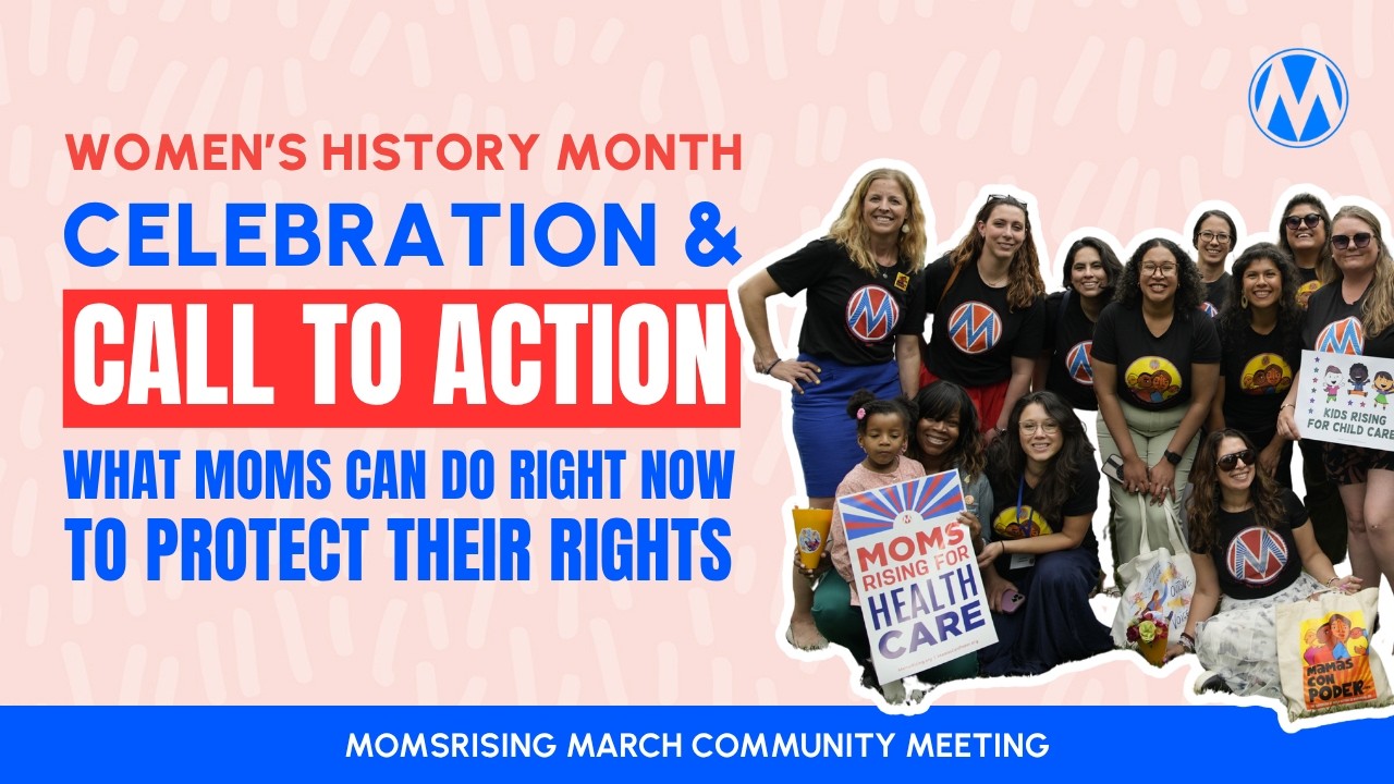 Six Congresswomen Show Moms What They Can Do Right Now to Protect Their Rights