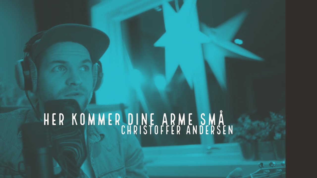 Her kommer dine arme sm&aring; - Christoffer Andersen
