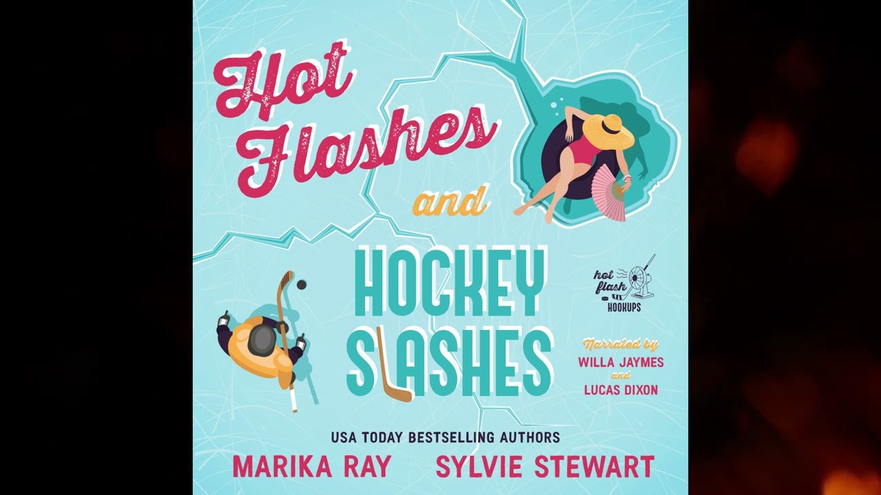 HOT FLASHES and HOCKEY SLASHES 🔥🏒 #freeaudiobooks #romanceaudiobook #fullaudiobook #booktube
