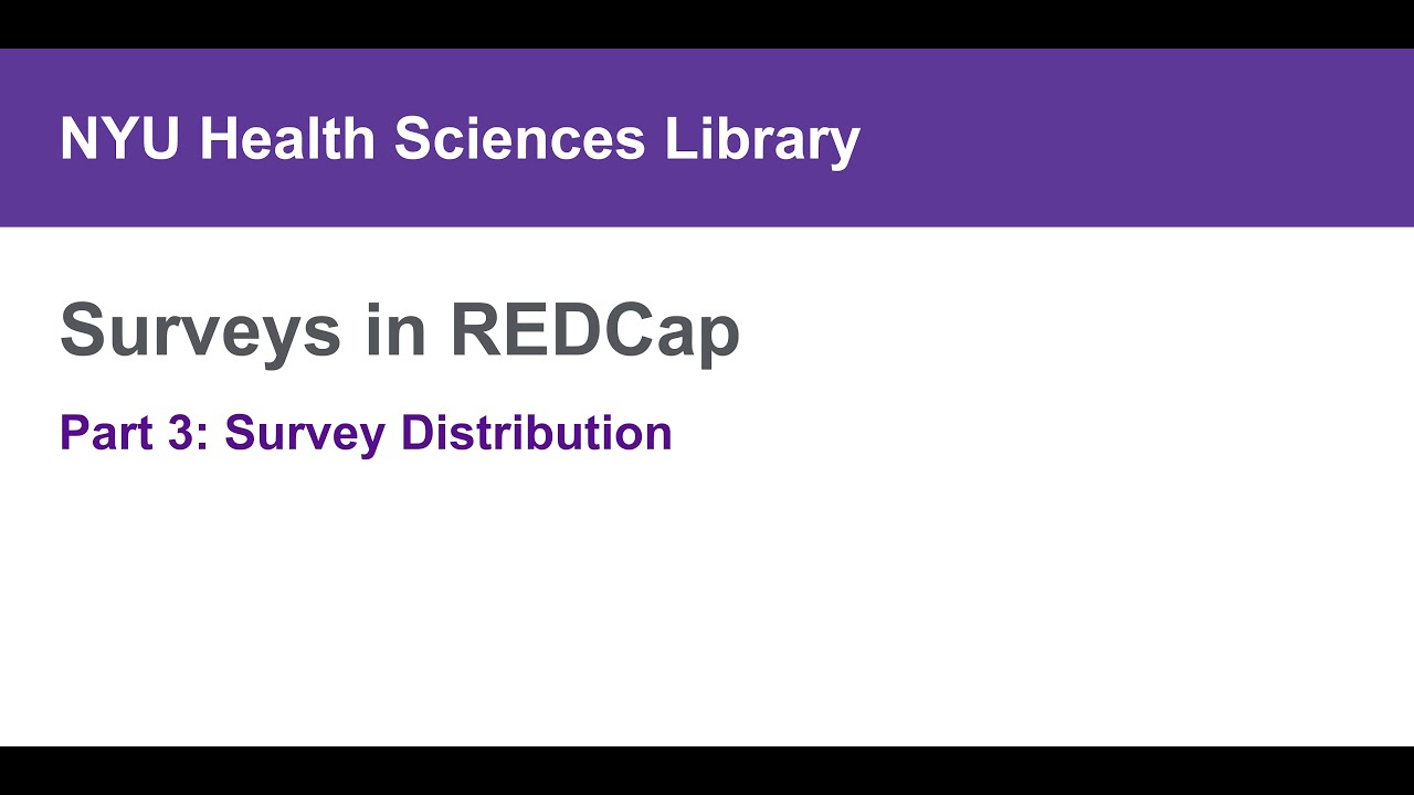 Surveys in REDCap, Part 3: Survey Distribution