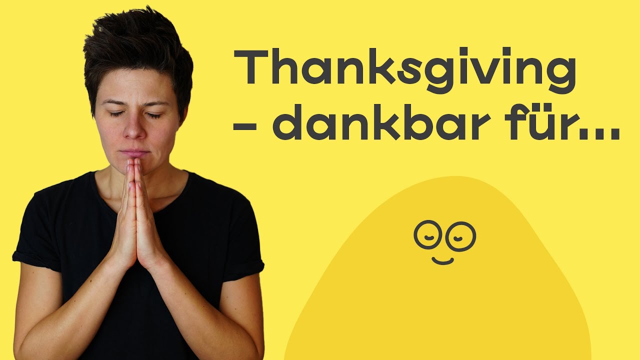Thanksgiving 2023 🍗🙌 Ich bin dankbar für ... (mit Tipps)