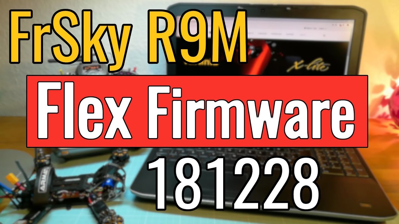 FrSky R9M - 181228 Flex Firmware - Test and How To