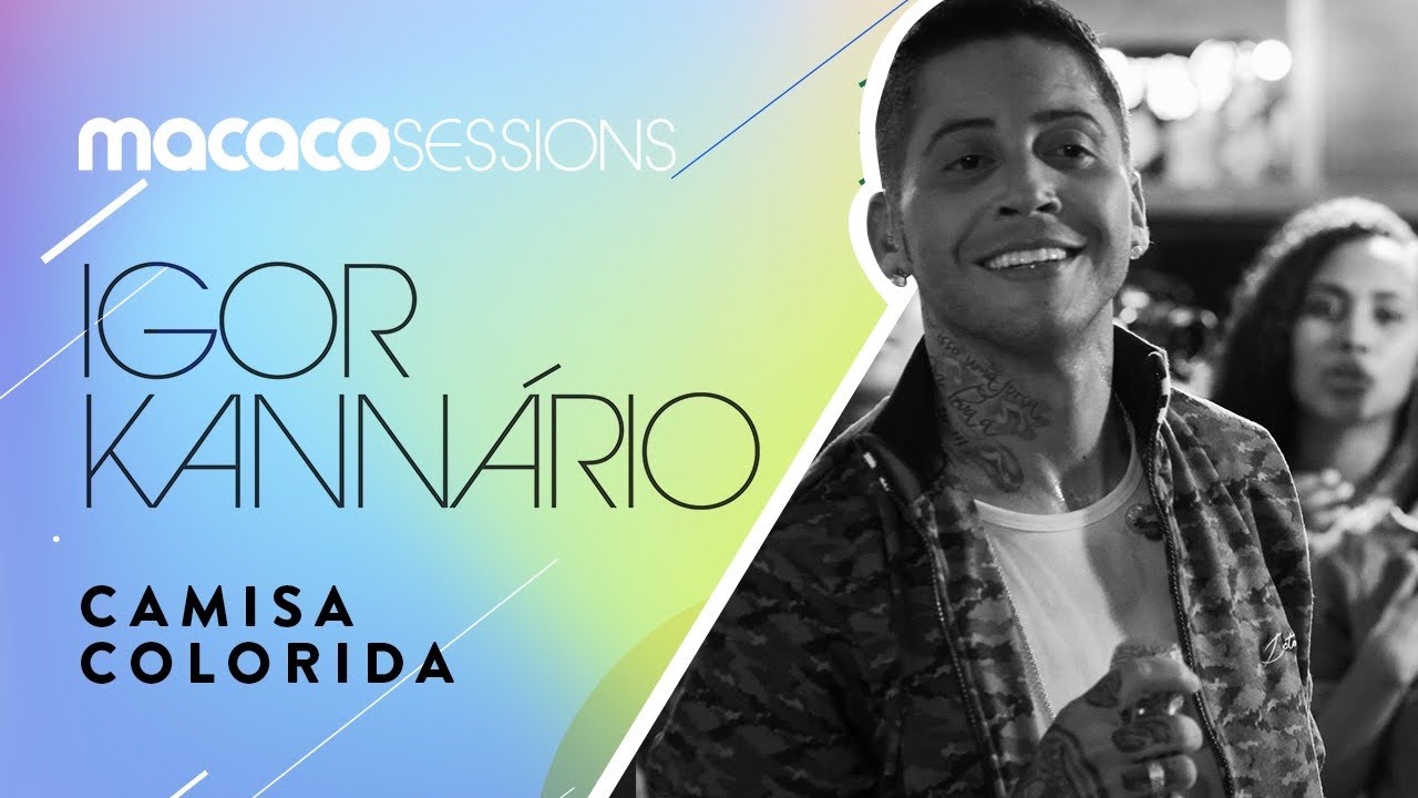 Macaco Sessions: Igor Kannário - Camisa Colorida