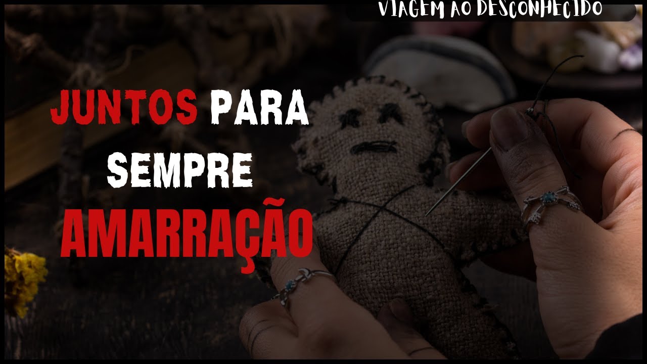 JUNTOS PARA SEMPRE | Histórias de bruxaria | Viagem Ao Desconhecido