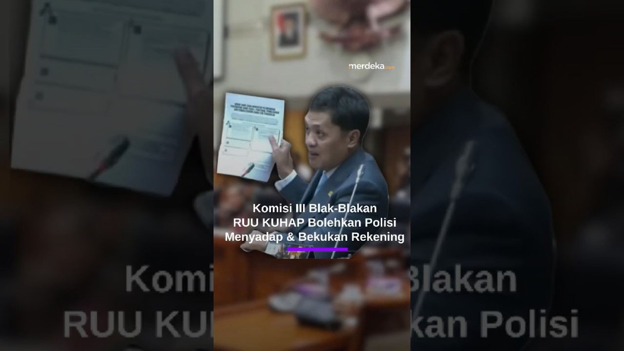 Komisi III Blak-blakan Sahkan RUU KUHAP Polisi Boleh Menyadap & Bekukan Tabungan: Hoaks!