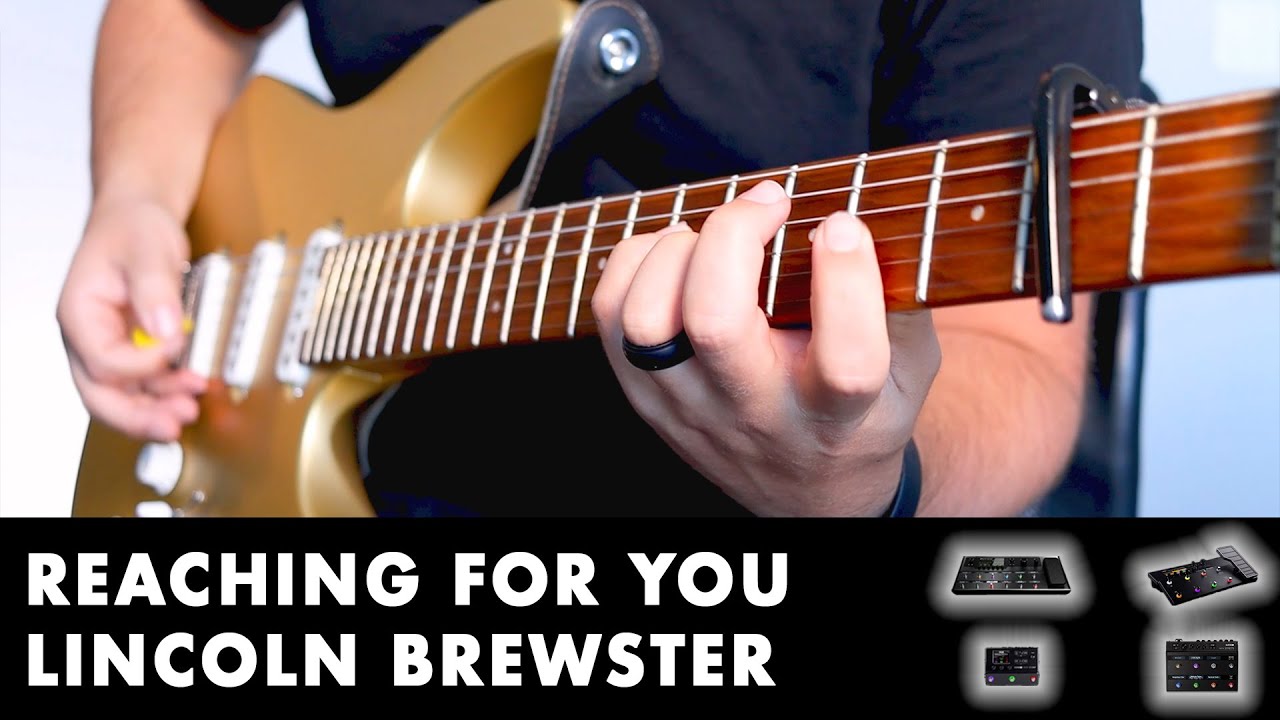 Reaching For You - Lincoln Brewster (Cover) 600+ Downloads Helix, HX Stomp, POD Go, HX Effects
