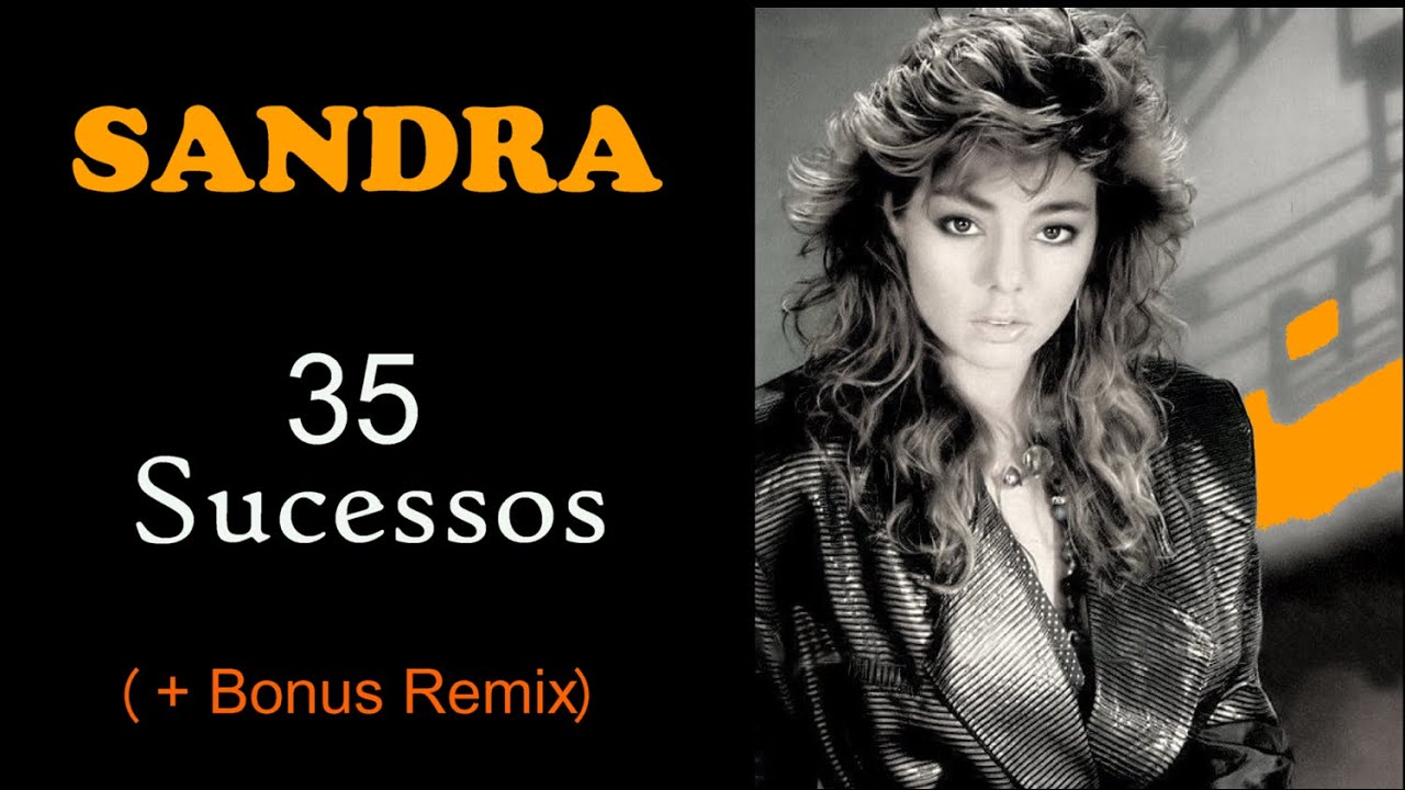S.A.N.D.R.A. -  35 Sucessos (+ Bonus Remix)