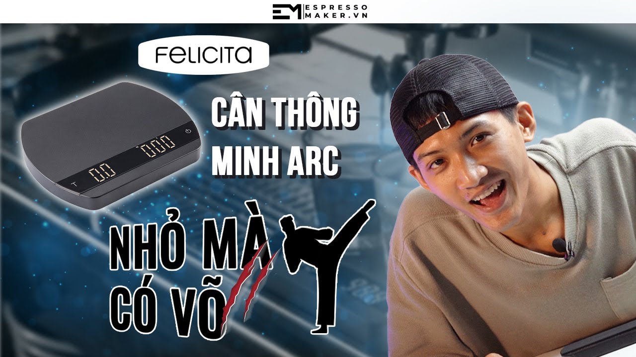 Felicita Arc: Cân thông minh tốt nhất trong tầm giá?