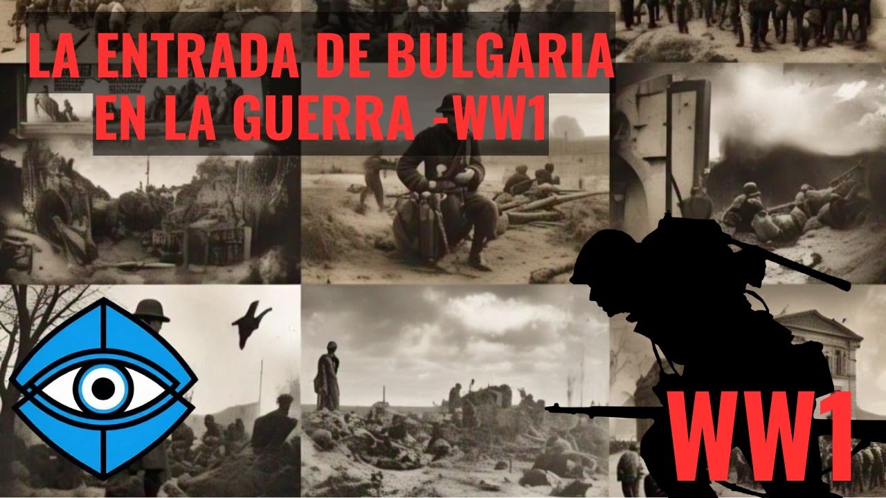 La entrada de Bulgaria en la Guerra -WW1
