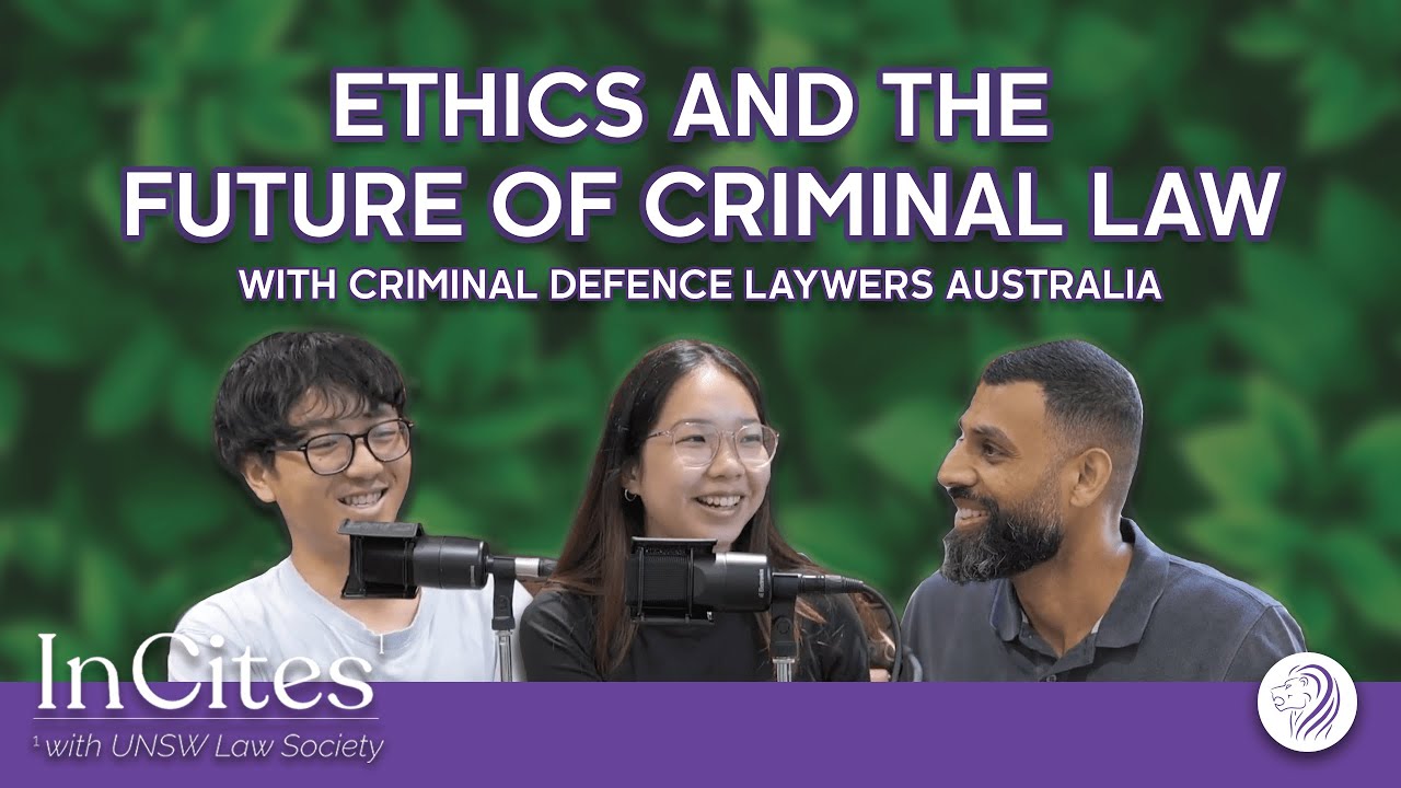 Ethics and the Future of Criminal Law with Criminal Defence Laywers Australia