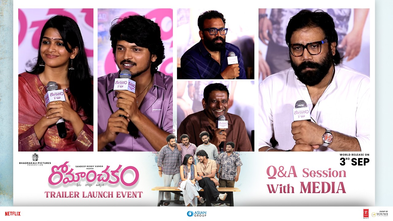 Romanchakam Movie Team Q&A Session With Media at Trailer Launch Event  | YouWe Media