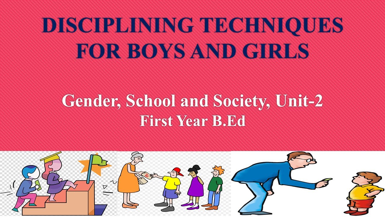 Disciplining Techniques for Boys and Girls