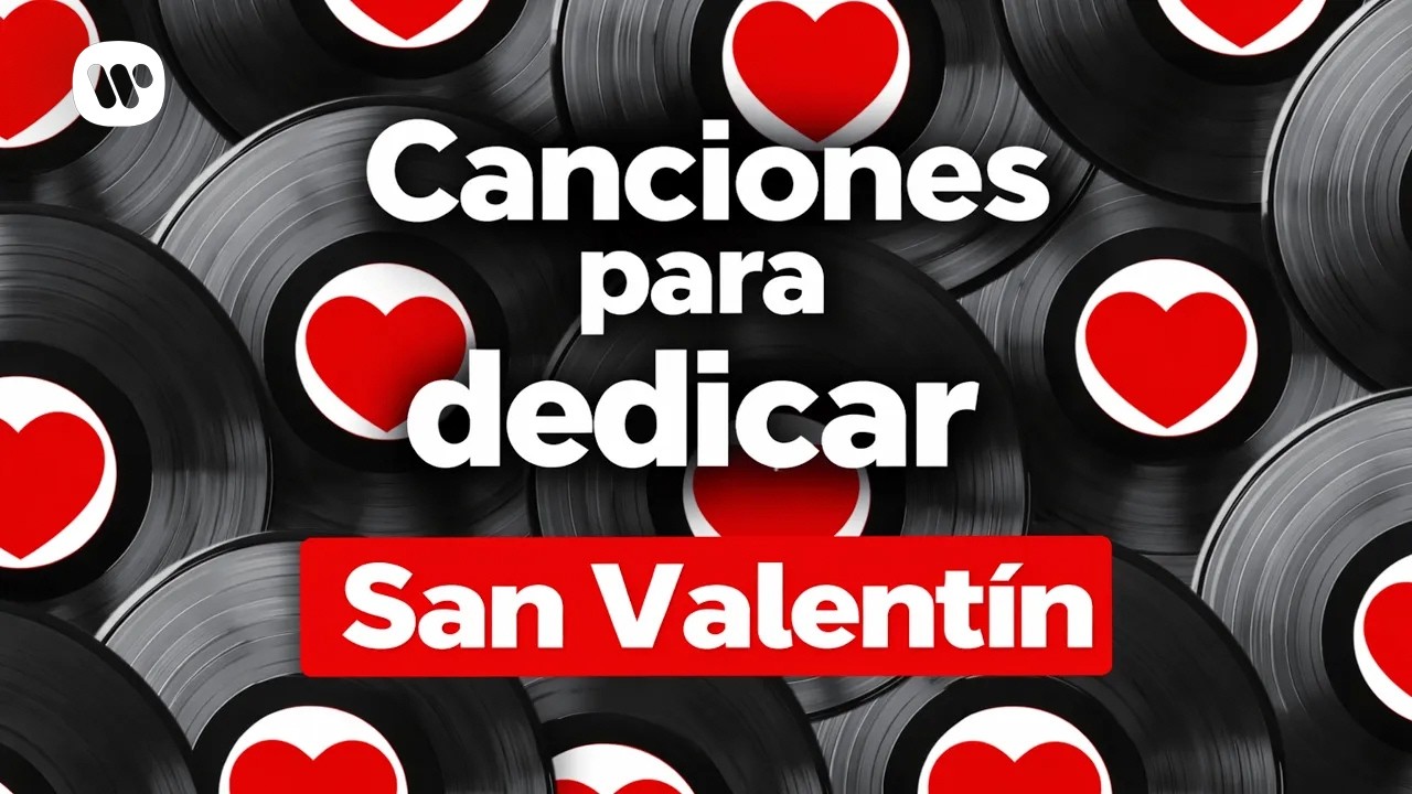 Canciones rom&aacute;nticas para dedicar 💖 | San Valent&iacute;n 2026 (Compilado de amor)