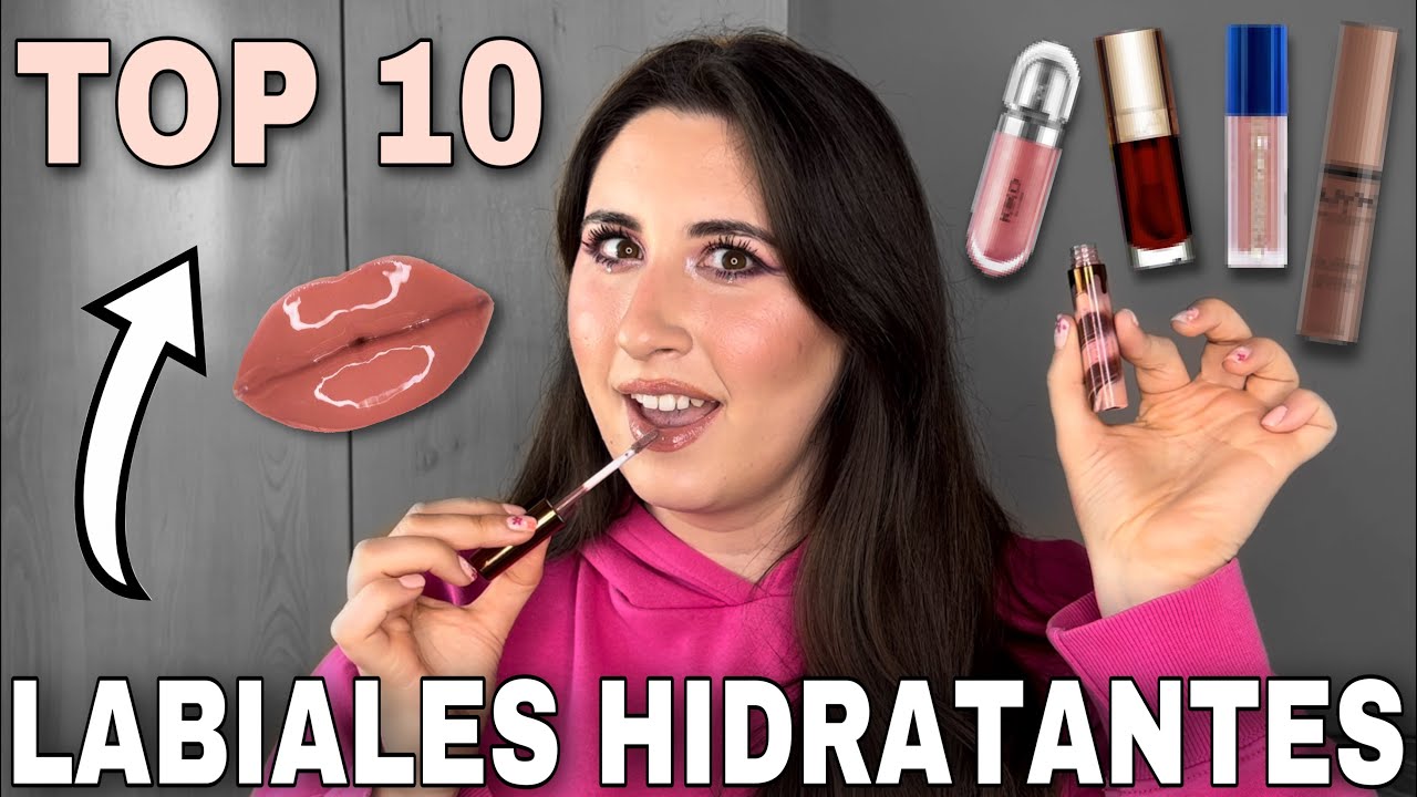 MIS 10 LABIALES HIDRATANTES FAVORITOS 😍 | GLOSSES, BÁLSAMOS Y BARRAS DE LABIOS ☺️ | TOP 10 LABIOS👄