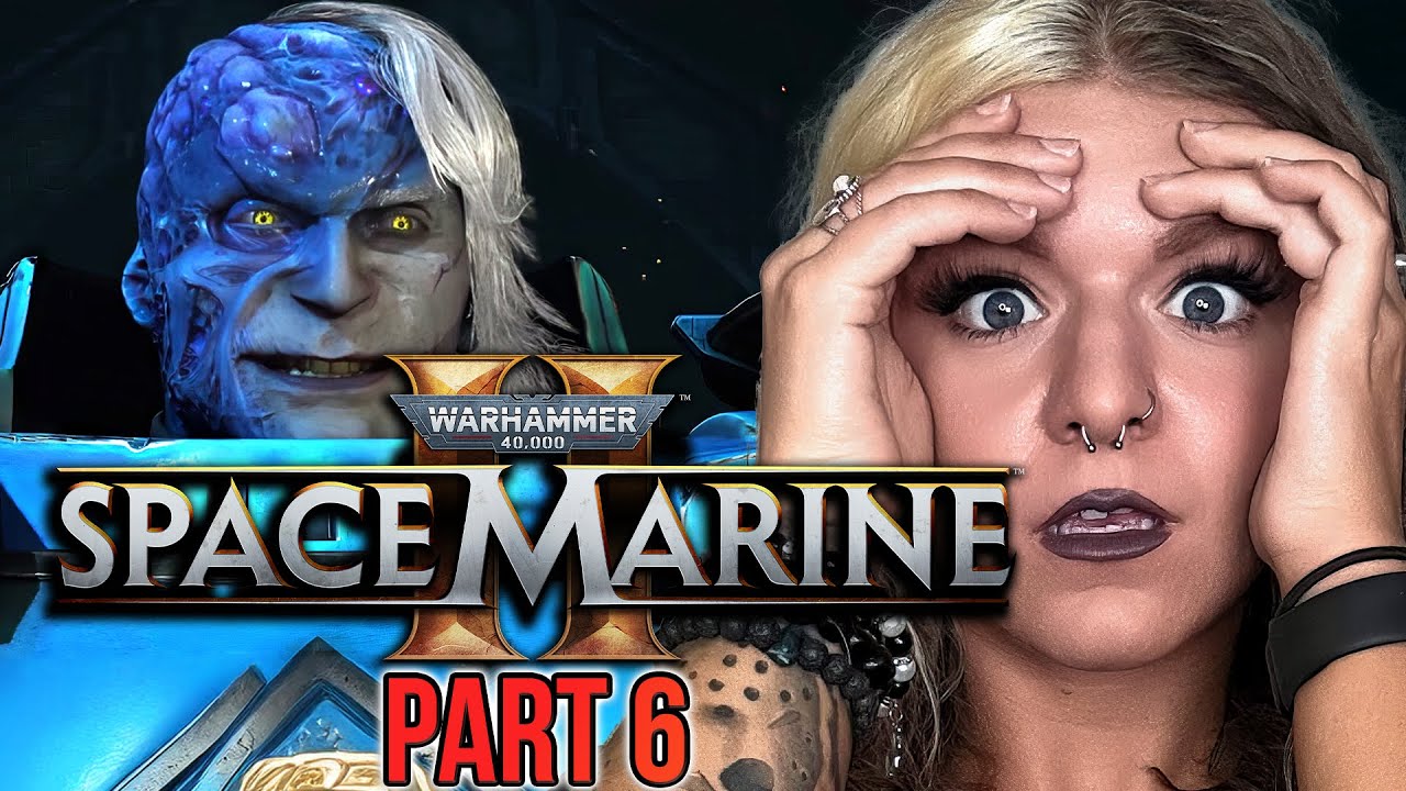 *SCREAMS INTENSIFY* | Space Marine 2 | Playthrough | Part 6