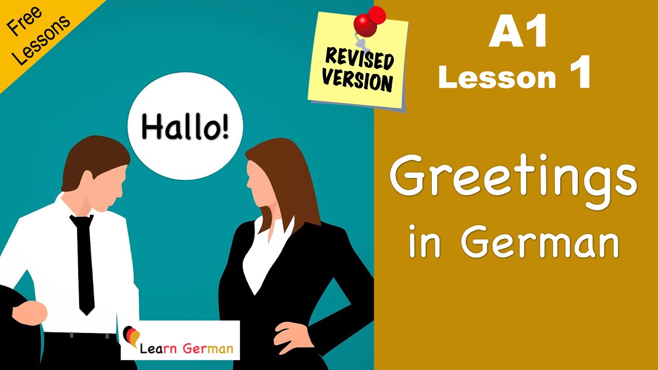 A1 - Lesson 1 | Begr&uuml;&szlig;ungen | Greetings | German for beginners | Learn German