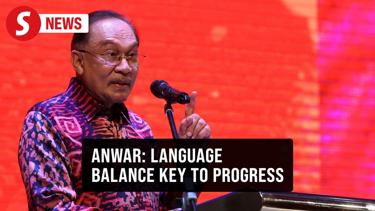 Anwar: Respect Bahasa Melayu while embracing Chinese as global economic language