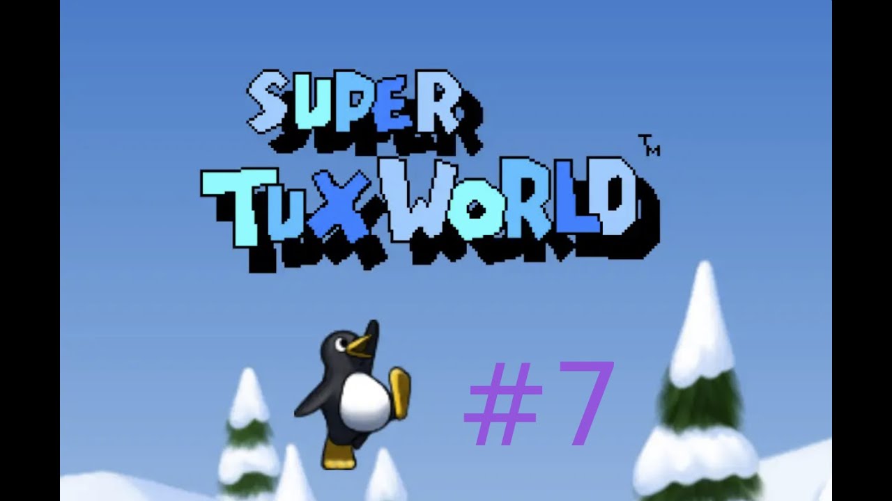 SuperTux | SuperTux World ~ Chapter 7