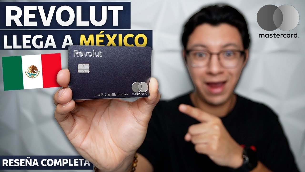 REVOLUT ya está en México | Mi experiencia y todo lo que debes saber