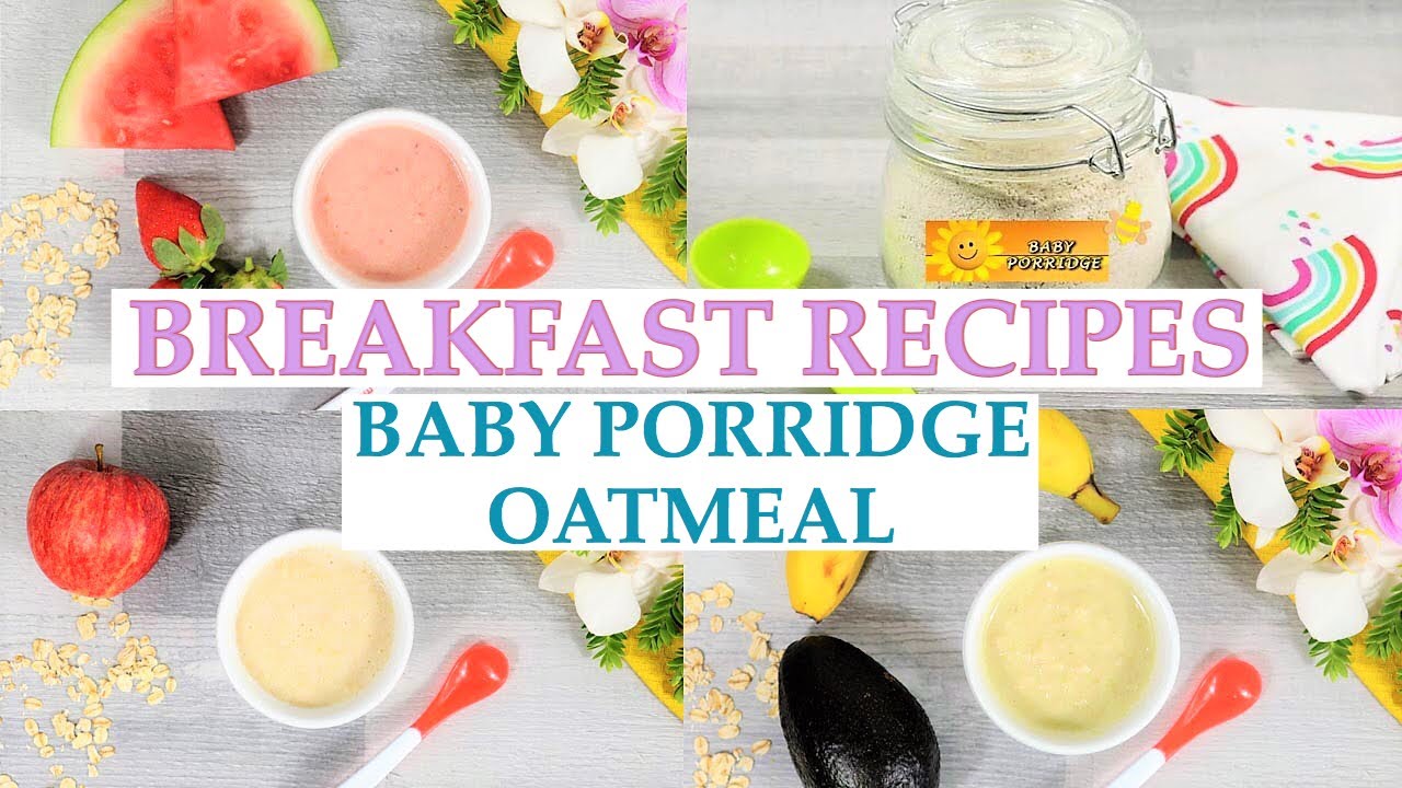 HOW TO MAKE OATMEAL FOR BABIES (6 + MONTHS) 3 EASY PORRIDGE RECIPES FOR BABIES - BABY OATS