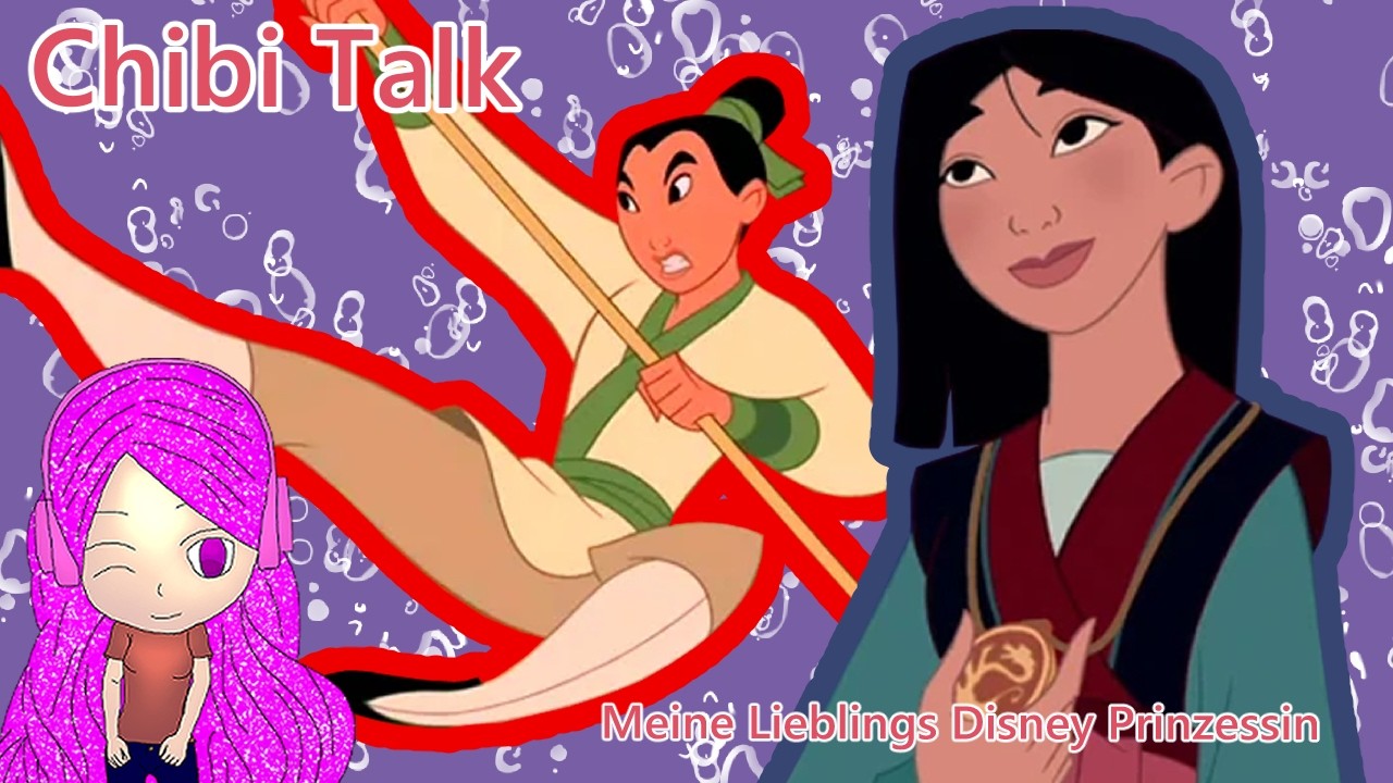 Chibi Talk – Folge 16 | 🌸Mut, Herz & Ehre – Warum Mulan meine liebste Disney-Prinzessin ist.