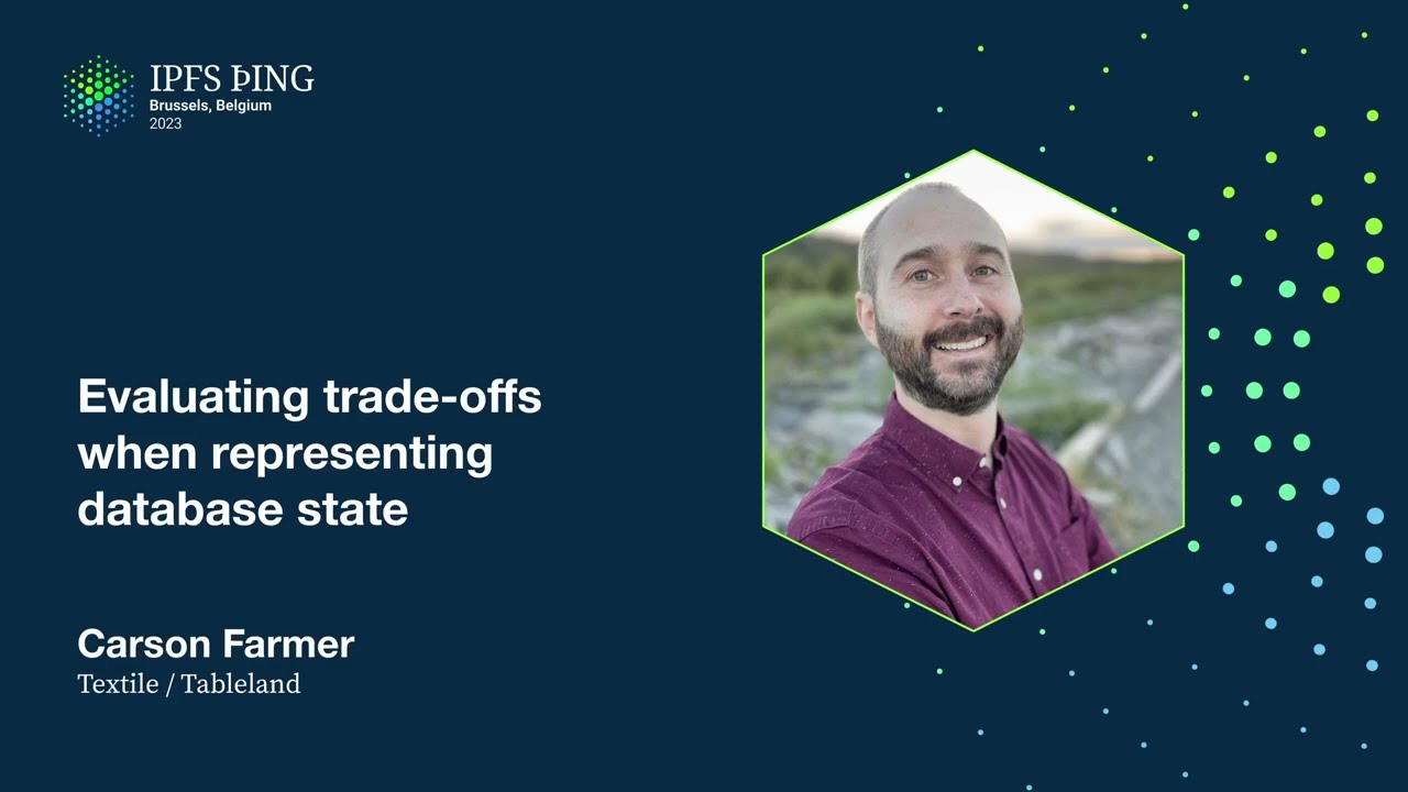 Evaluating tradeoffs when representing database state - Carson Farmer
