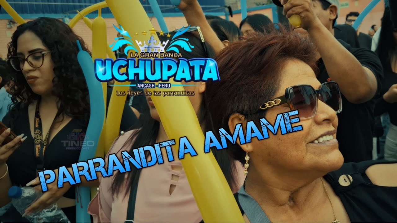 PARRANDITA AMAME -  LA GRAN BANDA UCHUPATA